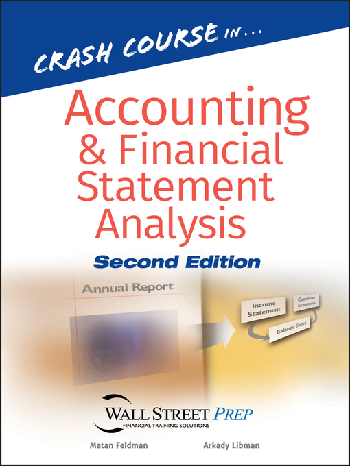 Title details for Crash Course in Accounting and Financial Statement Analysis by Matan Feldman - Available